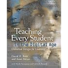 Teaching Every Student in the Digital Age: Universal Design for Learning by David H. Rose and Anne Meyer