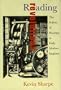 Reading Revolution: The Politics of Reading in Early Modern England