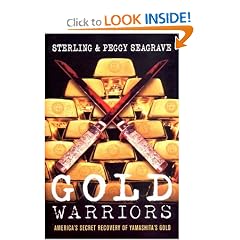 Gold Warriors: America's Secret Recovery of Yamashita's Gold