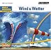 Weltwissen f&uuml;r Kinder. Wind & Wetter: Sach-H&ouml;rspiel
