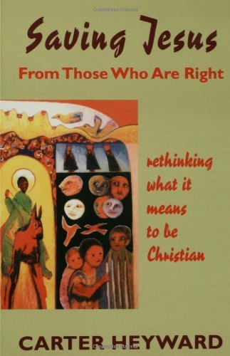 Saving Jesus From Those Who Are Right