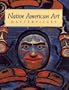 Native American Art Masterpieces