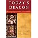 Today's Deacon: Contemporary Issues And Cross-Currents