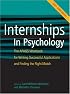 Internship in Psychology 2007-2008: The Apags Workbook for Writing Successful Applications and Finding the Right Match