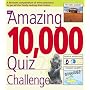 The Amazing 10,000 Quiz Challenge