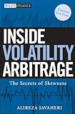 Inside Volatility Arbitrage: The Secrets of Skewness (Wiley Finance)