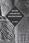 Runes and Runic Inscriptions: Collected Essays on Anglo-Saxon and Viking Runes