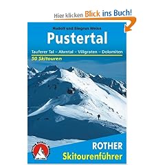 Pustertal: Tauferer Tal - Ahrntal - Villgraten - Dolomiten. 50 Skitouren