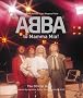 From ABBA to Mamma Mia!: The Official Book From ABBA to Mamma Mia!: The Official Book