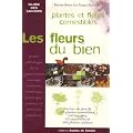 Les fleurs du bien : Le guide des plantes et fleurs comestibles