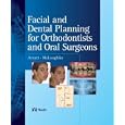 Facial and Dental Planning for Orthodontists and Oral Surgeons by  William Arnett and Richard P. McLaughlin
