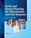 Book Facial and Dental Planning for Orthodontists and Oral Surgeons