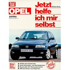 Opel Astra F (Jetzt helfe ich mir selbst)