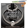 Woven Wire Jewelry: Contemporary Designs and Creative Techniques (Beadwork How-To)