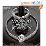Woven Wire Jewelry: Contemporary Designs and Creative Techniques (Beadwork How-To)