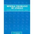 Mineral Tolerance of Animals: Second Revised Edition by  Committee on Minerals and Toxic Substances in Diets and Water for Animals and National Research Council