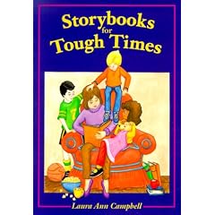 Storybooks for Tough Times (Books Kids Love)