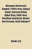 Marmara University Alumni: Y?ld?z Aras, Kemal Sunal, Setenay Zbek, Aykut Oray, Sabit Ince, Neslihan G Kdemir, Ahmet Hac?osman, Sevil Sabanc?-