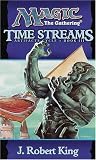 Time Streams (Magic the Gathering: Artifacts Cycle, Book 3) (Bk. 3)