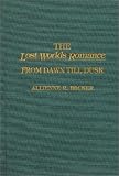 The Lost Worlds Romance: From Dawn Till Dusk (Contributions to the Study of Science Fiction and Fantasy)