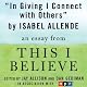 In Giving I Connect with Others: A 'This I Believe' Essay