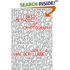 Click here to buy Basic Methods of Cryptography by  Jan C. A. van der Lubbe and Steve Gee.