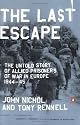 The Last Escape: The Untold Story of Allied Prisoners of War in Europe 1944-45