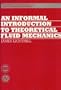 An Informal Introduction to Theoretical Fluid Mechanics (Institute of Mathematics & its Applications Monograph Series)