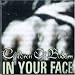 In Your Face In Your Face
