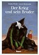 Der Krieg und sein Bruder