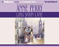 Long Spoon Lane: A Charlotte and Thomas Pitt Novel
