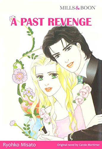 A PAST REVENGE (Mills & Boon comics)