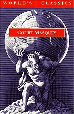 Court Masques: Jacobean and Caroline Entertainments, 1605-1640 (World's Classics) under Jonson, Ben in The Books Store