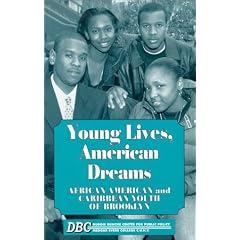 Young Lives, American Dreams: African American and Caribbean Youth of Brooklyn
