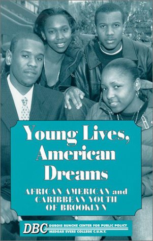 Cover image : Young Lives, American Dreams: African American and Caribbean Youth of Brooklyn