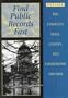 Find Public Records Fast: The Complete State, County, and Courthouse Locator (Find Public Records Fast: The Complete State, County, & Courthouse Locator)