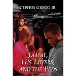 Jamal, His Lovers, and the Feds book cover
