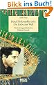 Beruf Philosophin oder Die Liebe zur Welt. Die Lebensgeschichte der Hannah Arendt
