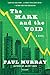 The Mark and the Void: A Novel