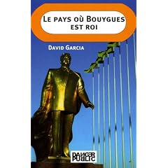 Le pays o� Bouygues est roi