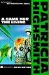 A Game for the Living (Highsmith, Patricia)