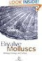 Bivalve Molluscs: Biology, Ecology and Culture
