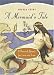 A Mermaid's Tale: A Personal Search for Love and Lore