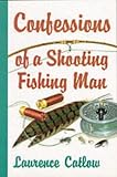 Review Merlin Unwin Books  / Confessions of a Shooting Fishing Man