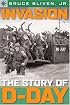 Sterling Point Books: Invasion: The Story of D-Day (Sterling Point Books)