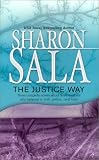 The Justice Way, By Request 3`s: Ryder`s Wife/Roman`s Heart/Royal`s Child