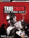 True Crime(tm): New York City Official Strategy Guide (Official Strategy Guides (Bradygames))