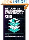 Wetland and Environmental Applications of GIS