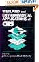 Wetland and Environmental Applications of GIS