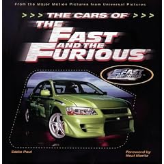 The Cars of the Fast and the Furious: The Hottest Cars on Screen